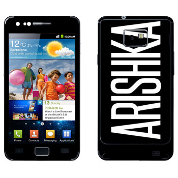   «Arishka»   Samsung Galaxy S2