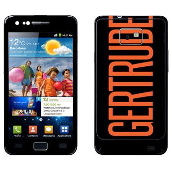   «Gertrude»   Samsung Galaxy S2