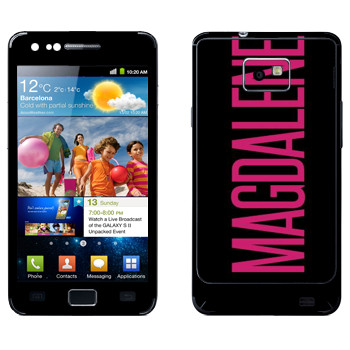   «Magdalene»   Samsung Galaxy S2