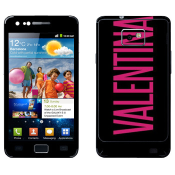   «Valentina»   Samsung Galaxy S2