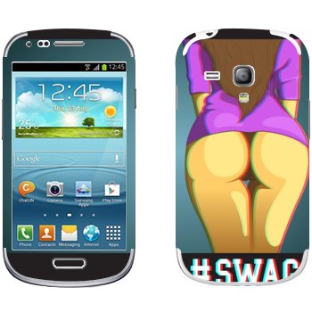   «#SWAG »   Samsung Galaxy S3 Mini