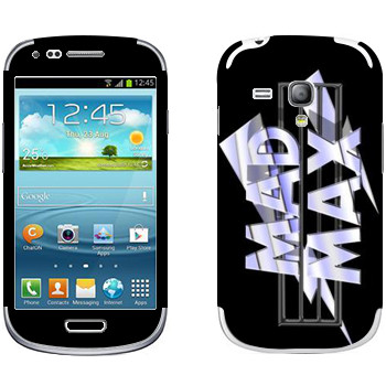  «Mad Max logo»   Samsung Galaxy S3 Mini