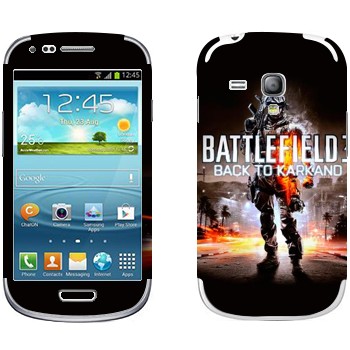   «Battlefield: Back to Karkand»   Samsung Galaxy S3 Mini
