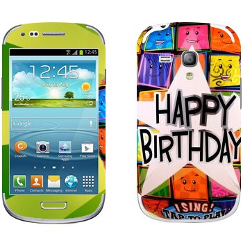   «  Happy birthday»   Samsung Galaxy S3 Mini