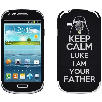   «Keep Calm Luke I am you father»   Samsung Galaxy S3 Mini