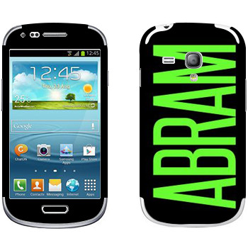   «Abram»   Samsung Galaxy S3 Mini