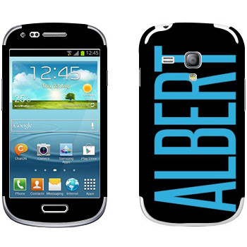   «Albert»   Samsung Galaxy S3 Mini