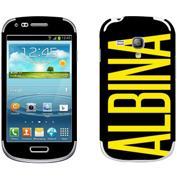   «Albina»   Samsung Galaxy S3 Mini
