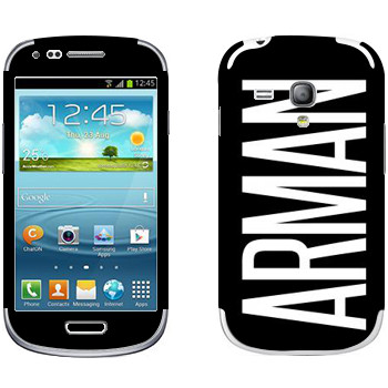   «Arman»   Samsung Galaxy S3 Mini