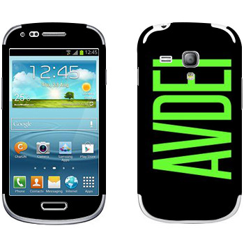   «Avdei»   Samsung Galaxy S3 Mini
