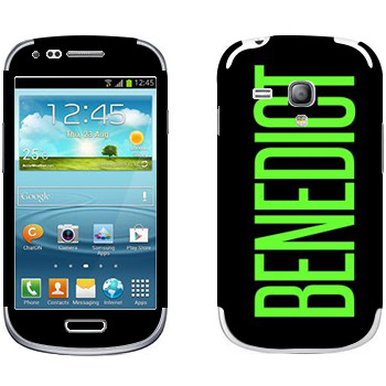   «Benedict»   Samsung Galaxy S3 Mini