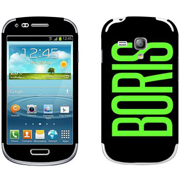   «Boris»   Samsung Galaxy S3 Mini