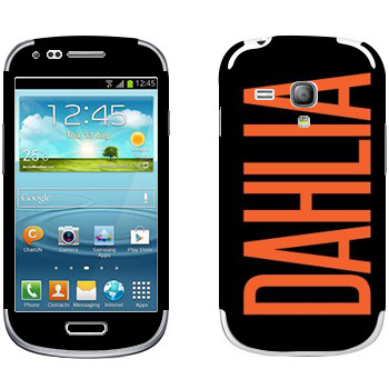   «Dahlia»   Samsung Galaxy S3 Mini