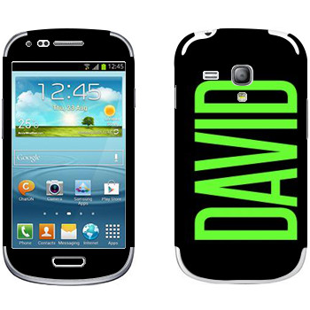   «David»   Samsung Galaxy S3 Mini