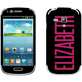   «Elizabeth»   Samsung Galaxy S3 Mini
