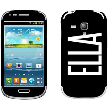   «Ella»   Samsung Galaxy S3 Mini
