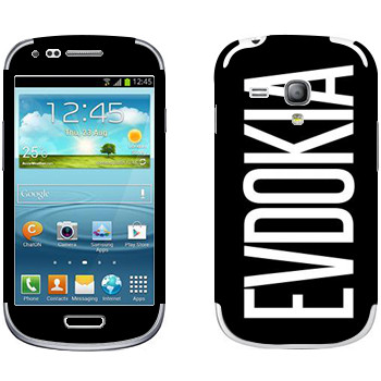   «Evdokia»   Samsung Galaxy S3 Mini