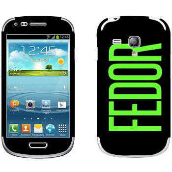   «Fedor»   Samsung Galaxy S3 Mini