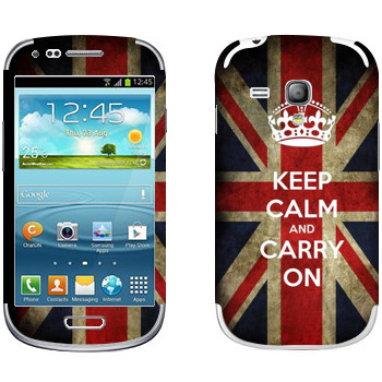   «Keep calm and carry on»   Samsung Galaxy S3 Mini
