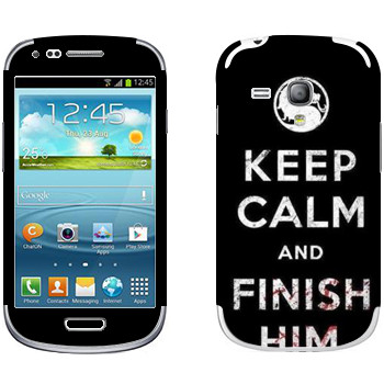   «Keep calm and Finish him Mortal Kombat»   Samsung Galaxy S3 Mini