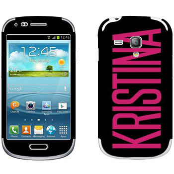   «Kristina»   Samsung Galaxy S3 Mini