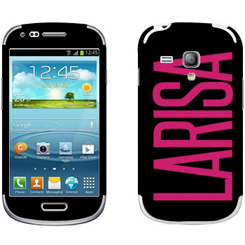   «Larisa»   Samsung Galaxy S3 Mini