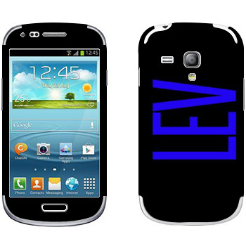   «Lev»   Samsung Galaxy S3 Mini
