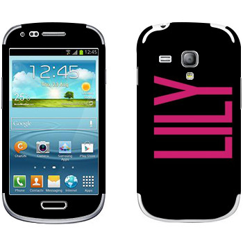   «Lily»   Samsung Galaxy S3 Mini