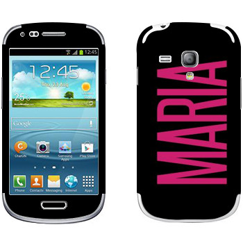   «Maria»   Samsung Galaxy S3 Mini