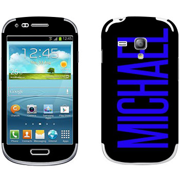   «Michael»   Samsung Galaxy S3 Mini