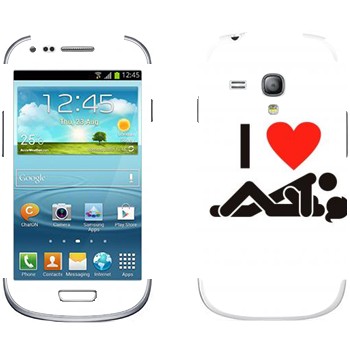   « I love sex»   Samsung Galaxy S3 Mini
