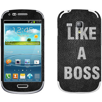   « Like A Boss»   Samsung Galaxy S3 Mini