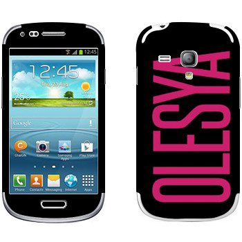   «Olesya»   Samsung Galaxy S3 Mini