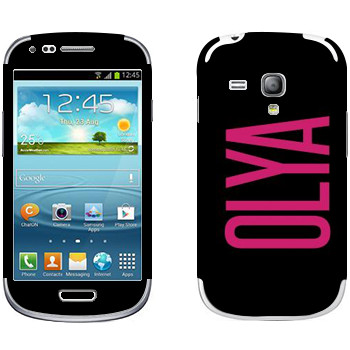   «Olya»   Samsung Galaxy S3 Mini