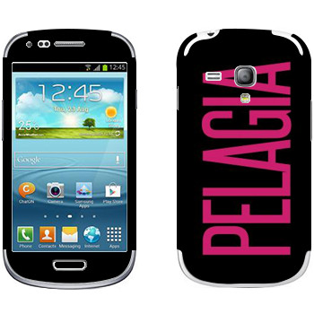   «Pelagia»   Samsung Galaxy S3 Mini
