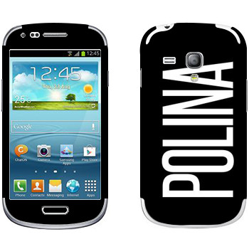   «Polina»   Samsung Galaxy S3 Mini