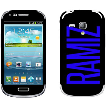   «Ramiz»   Samsung Galaxy S3 Mini