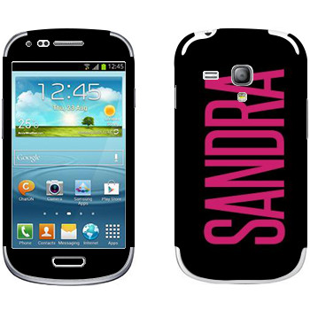   «Sandra»   Samsung Galaxy S3 Mini