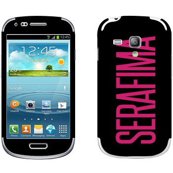   «Serafima»   Samsung Galaxy S3 Mini
