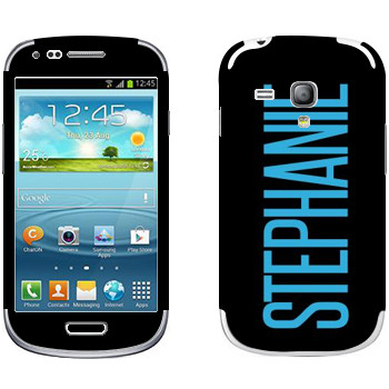   «Stephanie»   Samsung Galaxy S3 Mini