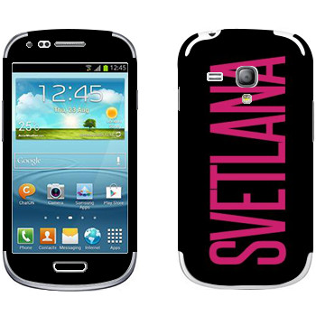   «Svetlana»   Samsung Galaxy S3 Mini