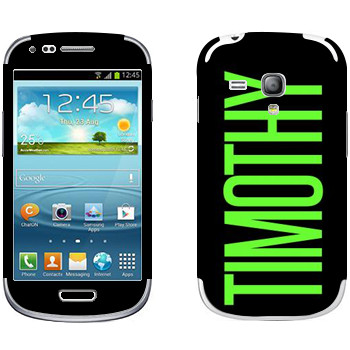   «Timothy»   Samsung Galaxy S3 Mini