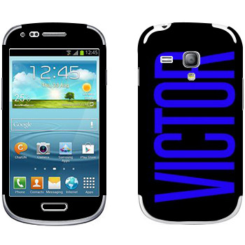   «Victor»   Samsung Galaxy S3 Mini