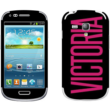   «Victoria»   Samsung Galaxy S3 Mini