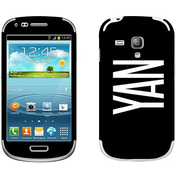   «Yan»   Samsung Galaxy S3 Mini