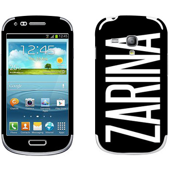   «Zarina»   Samsung Galaxy S3 Mini