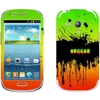   «Reggae»   Samsung Galaxy S3 Mini