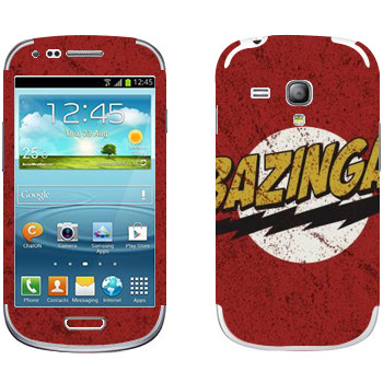   «Bazinga -   »   Samsung Galaxy S3 Mini