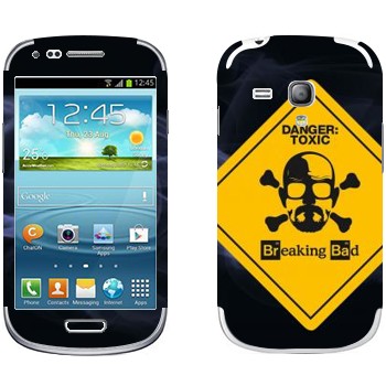   «Danger: Toxic -   »   Samsung Galaxy S3 Mini