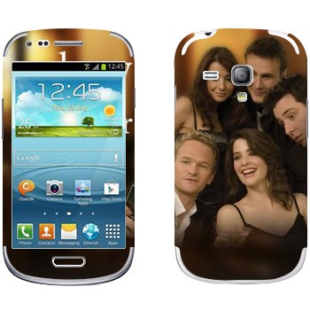   « How I Met Your Mother»   Samsung Galaxy S3 Mini